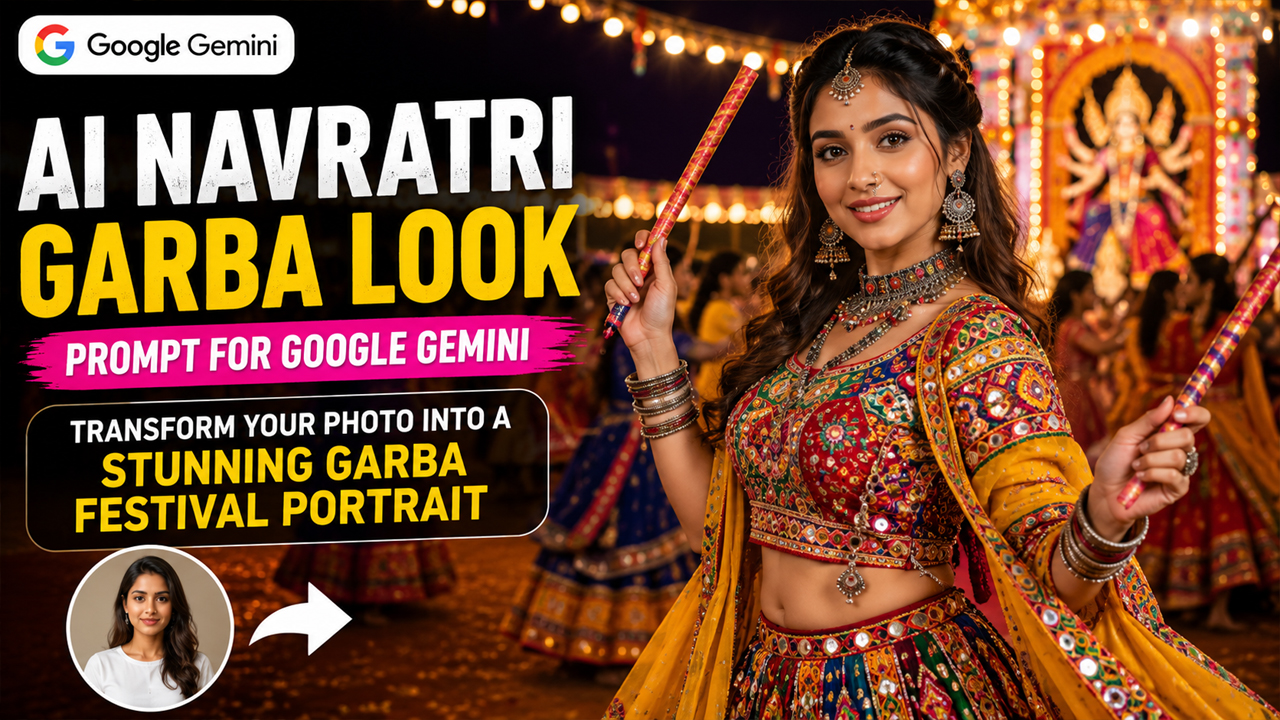 AI Navratri Garba Look Prompt for Google Gemini (Transform Your Photo into a Stunning Garba Festival Portrait)